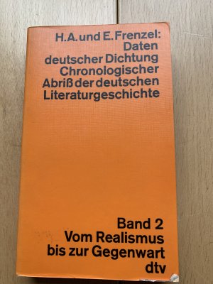 gebrauchtes Buch – Frenzel, Herbert A – Daten deutscher Dichtung. Chronologischer Abriss der deutschen Literaturgeschichte