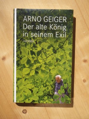 gebrauchtes Buch – Arno Geiger – Der alte König in seinem Exil