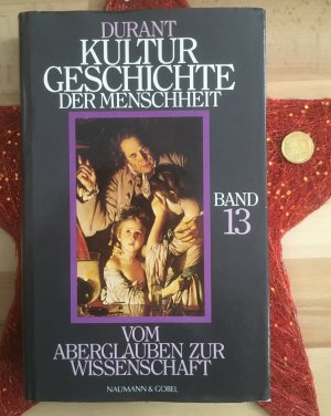 gebrauchtes Buch – Will und Ariel Durant – Kulturgeschichte der Menschheit, Band 13: Vom Aberglauben zur Wissenschaft