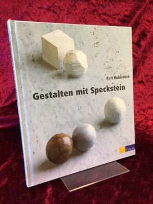 gebrauchtes Buch – Kurt Haberstich – Gestalten mit Speckstein.