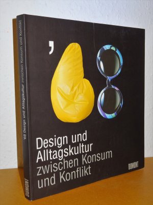 68 - Design und Alltagskultur zwischen Konsum und Konflikt