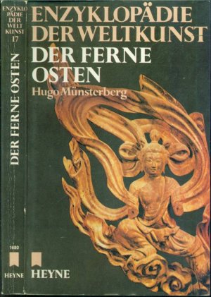 Der ferne Osten: Enzyklopädie der Weltkunst Bd. 17