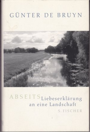 Abseits - Liebeserklärung an eine Landschaft