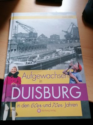 gebrauchtes Buch – Dieter Ebels – Aufgewachsen in Duisburg in den 60er & 70er Jahren