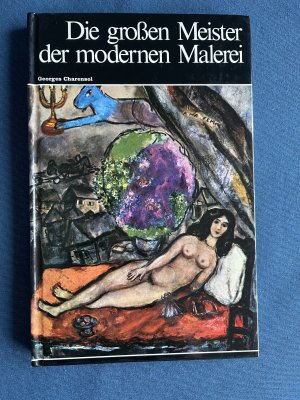 antiquarisches Buch – Georges Charensol – Die großen Meister der modernen Malerei (Weltgeschichte der Malerei - Band 22