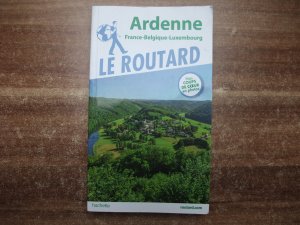 Ardenne. France-Belgique-Luxembourg. Le Routard