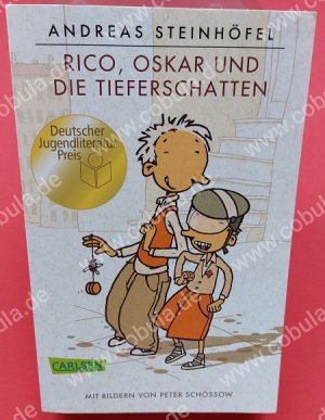 gebrauchtes Buch – Andreas Steinhöfel Illustrator: Peter Schössow – Rico, Oskar und Die Tieferschatten