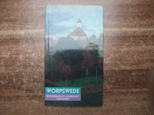 Worpswede - Einführung in Landschaft und Kunst