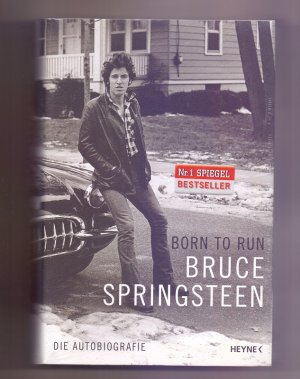 gebrauchtes Buch – Bruce Springsteen – Born to Run: Die Autobiografie.