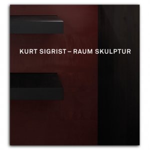 gebrauchtes Buch – Beat Stutzer – Kurt Sigrist – Skulptur Raum