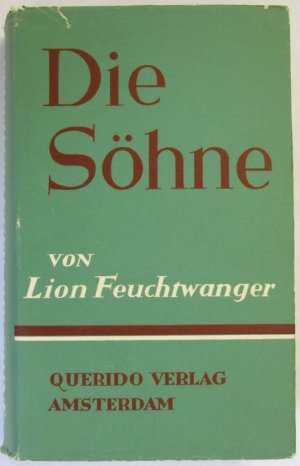 Die Söhne. (= Lion Feuchtwanger. Gesammelte Weke. Vierter Band).