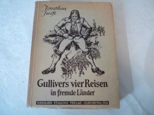 Gullivers vier Reisen in fremde Länder - Zu den Zwergen und zu den Riesen - Ausgabe von 1927 als Neuerzählung von Will Vesper - Illustrationen Walter Waentig.