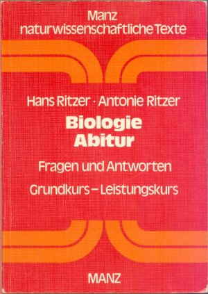 Biologie Abitur: Fragen und Antworten, Grundkurs, Leistungskurs