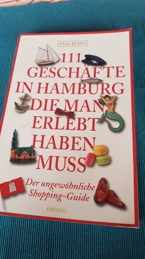 111 Geschäfte in Hamburg, die man gesehen haben muss - Reiseführer