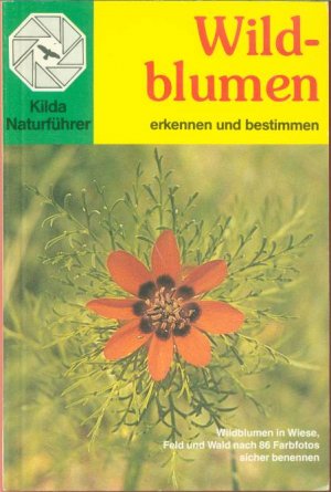 gebrauchtes Buch – Einhard Bezzel – Kilda-Naturführer: Wildblumen- erkennen und bestimmen