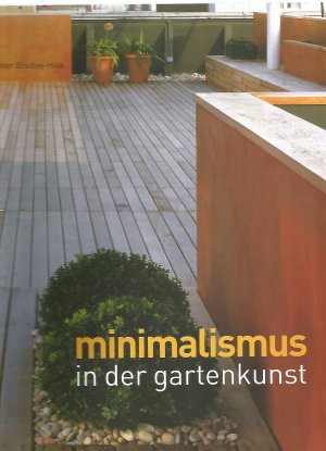 Minimalismus in der Gartenkunst