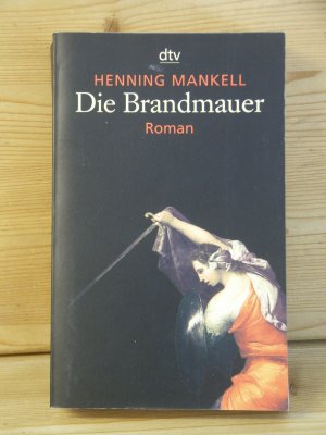 gebrauchtes Buch – Henning Mankell – "Die Brandmauer" kriminalroman