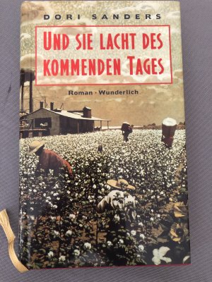 gebrauchtes Buch – Dori Sanders – Und sie lacht des kommenden Tages