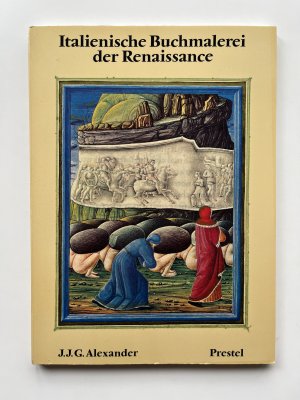 gebrauchtes Buch – J.J.G.Alexander – Italienische Buchmalerei  der Renaissance im 15. Jahrhundert // + Zugabe