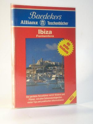 Baedekers Allianz Taschenücher / Reiseführer. Ibiza Formentera. (Baedeker). Mit großer Inselkarte. Erstausgabe.