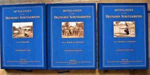 3 Bände Mitteilungen aus den Deutschen Schutzgebieten, 23. 24. und 26. Band