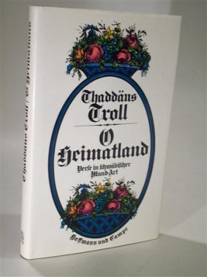 gebrauchtes Buch – Troll Thaddäus  – O Heimatland Verse in schwäbischer Mund-Art.