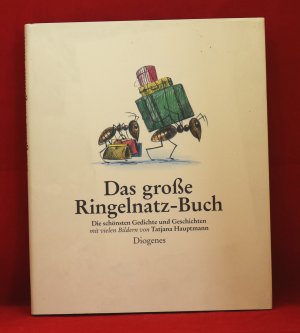 gebrauchtes Buch – Joachim Ringelnatz – Das grosse Ringelnatz-Buch Die schönsten Gedichte und Geschichten (mit vielen Bildern von Tatjana Hauptmann)