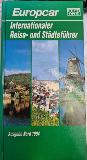 gebrauchtes Buch – Europcar interrent – Interantionaler Reise- und Städteführer, Ausgabe Nord 1994