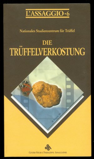 Die Trüffelverkostung (= L