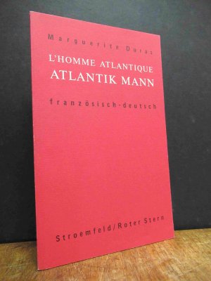 L' homme atlantique = Atlantik Mann, französisch-deutsch,, Deutsch von Regula Wyss