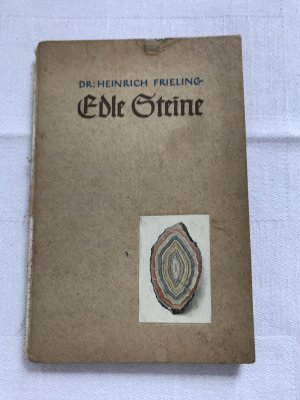 antiquarisches Buch – Dr. Heinrich Frieling – Edle Steine