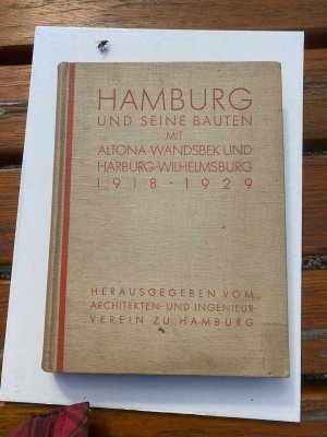 Hamburg und seine Bauten mit Altona, Wandsbek und Harburg-Wilhelmsburg 1918-1929 [Hardcover] Architekten- und Ingenieur-Verein zu Hamburg (Hg.)