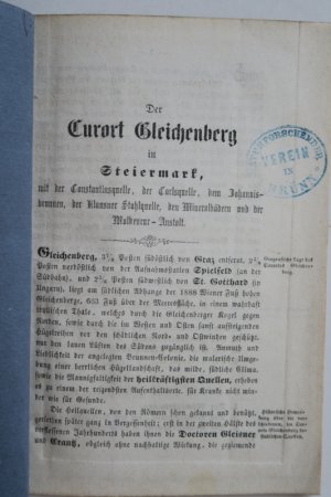 Der Curort Gleichenberg in Steiermark, mit der Constantinsquelle, der Carlsquelle, dem Johannisbrunnen, der Klansner Stahlquelle, den Mineralbädern und […]