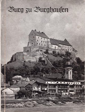 Burg zu Burghausen - Amtlicher Führer