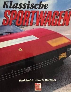 gebrauchtes Buch – Badré, P./A. Martinez – Klassische Sportwagen.