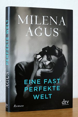 gebrauchtes Buch – Milena Agus – Eine fast perfekte Welt.