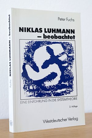 gebrauchtes Buch – Peter Fuchs – Niklas Luhmann - beobachtet. Eine Einführung in die Systemtheorie