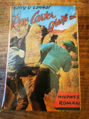 Western Rex Carter greift zu Wildwestroman