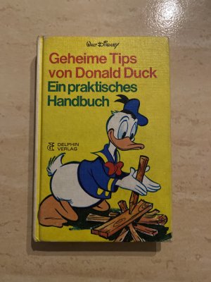 Geheime Tips von Donald Duck Ein praktisches Handbuch