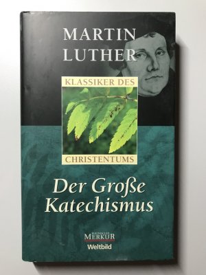 Der große Katechismus.