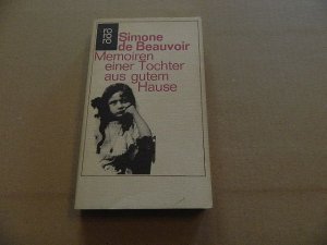 gebrauchtes Buch – Beauvoir, Simone de – Memoiren einer Tochter aus gutem Hause. [Aus d. Franz. übertr. von Eva Rechel-Mertens] / Rororo ; 1066