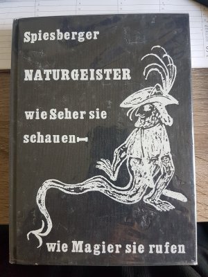 Naturgeister - wie Seher sie schauen - wie Magier sie rufen