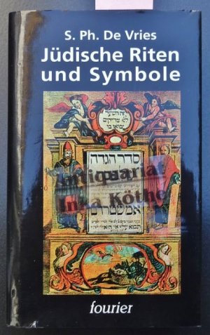 gebrauchtes Buch – Vries, Simon Ph – Jüdische Riten und Symbole - Aus dem Holländischen übersetzt von Miriam Sterenzy - Bearbeite von Miriam Magal -