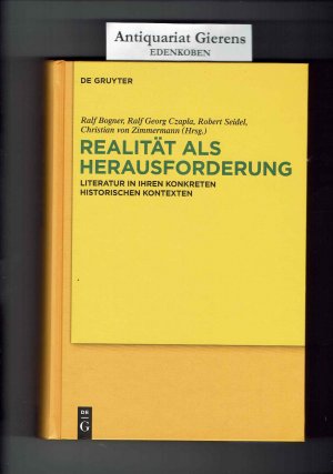 Realität als Herausforderung - Literatur in ihren konkreten historischen Kontexten. Festschrift für Wilhelm Kühlmann zum 65. Geburtstag