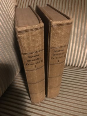 Geschichte Friedrichs II. Preußen, genannt Friedrich der Grosse. 2 Bände.