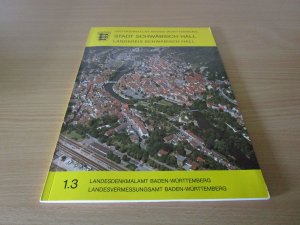 gebrauchtes Buch – Ortskernatlas Baden-Württemberg 1.3 Stadt Schwäbisch Hall, Landkreis Schwäbisch Hall