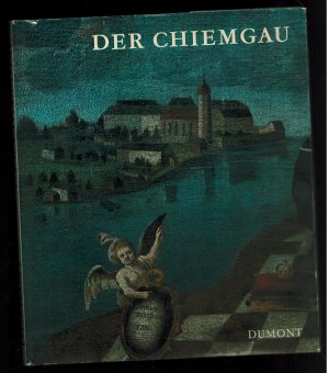 Der Chiemgau/Kunst und Landschaft