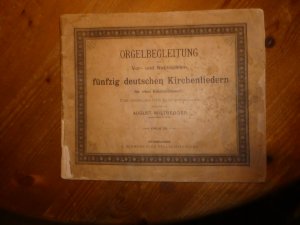 Orgelbegleitung nebst Vor- und Nachspielen zu fünfzig deutschen Kirchenliedern für zwei Kinderstimmen. Opus 29