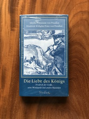 gebrauchtes Buch – Prinzessin von Preußen – Die Liebe des Königs - Friedrich der Große, seine Windspiele und andere Passionen