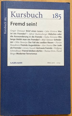 gebrauchtes Buch – Nassehi, Armin; Felixberger – Kursbuch 185 - Fremd sein!